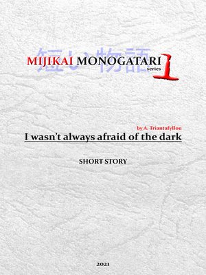 cover image of I Wasn't Always Afraid of the Dark